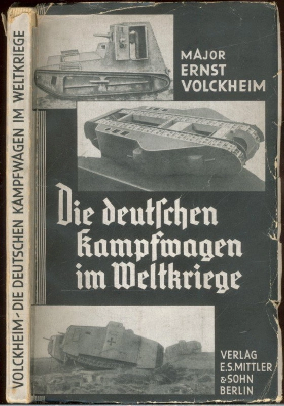 Свои теоретические разработки по применению танков Эрнст Фолькхайм собрал в книгу