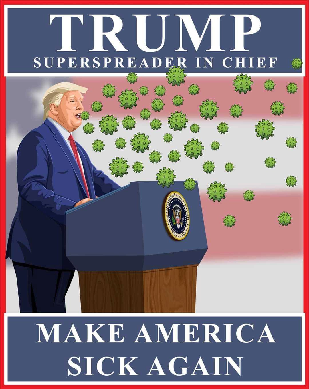 "Трамп - действующая суперзараза. Сделаем Америку снова больной". "Трамп - действующая суперзараза. Сделаем Америку снова больной".