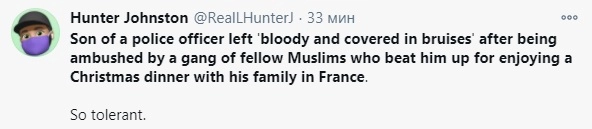 "Группа молодых мусульман разбила сыну полицейских лицо в кровь за фотки рождественского обеда". Как толерантно. "Группа молодых мусульман разбила сыну полицейских лицо в кровь за фотки рождественского обеда". Как толерантно.