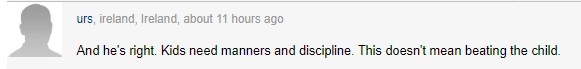 "И он прав. Детям нужно прививать хорошие манеры и дисциплину. Правда, бить их для этого не обязательно". "И он прав. Детям нужно прививать хорошие манеры и дисциплину. Правда, бить их для этого не обязательно".