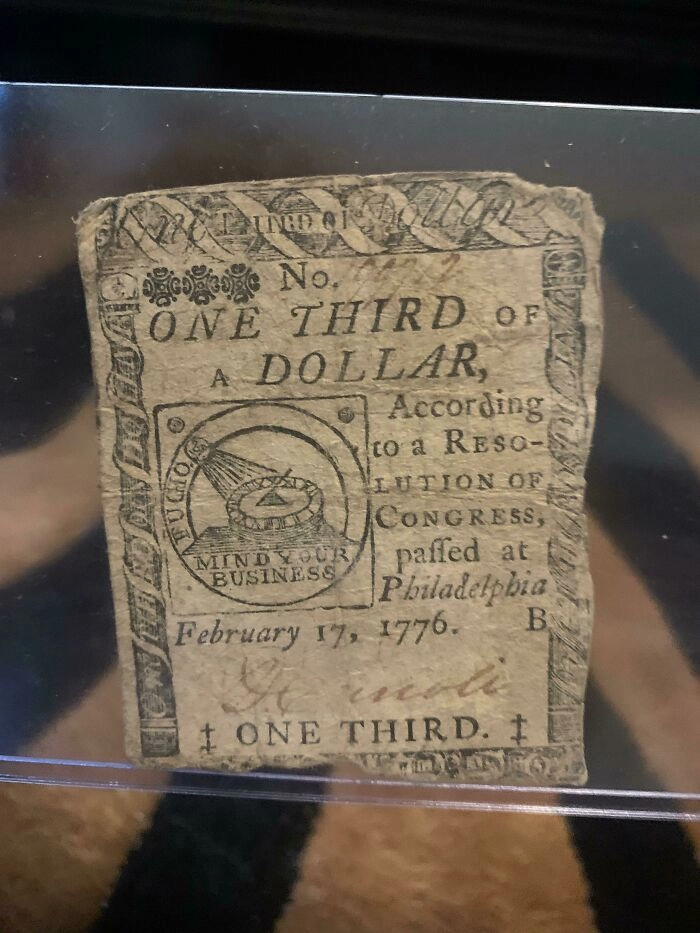 «У меня есть треть долларовой купюры от 17 февраля 1776 года»