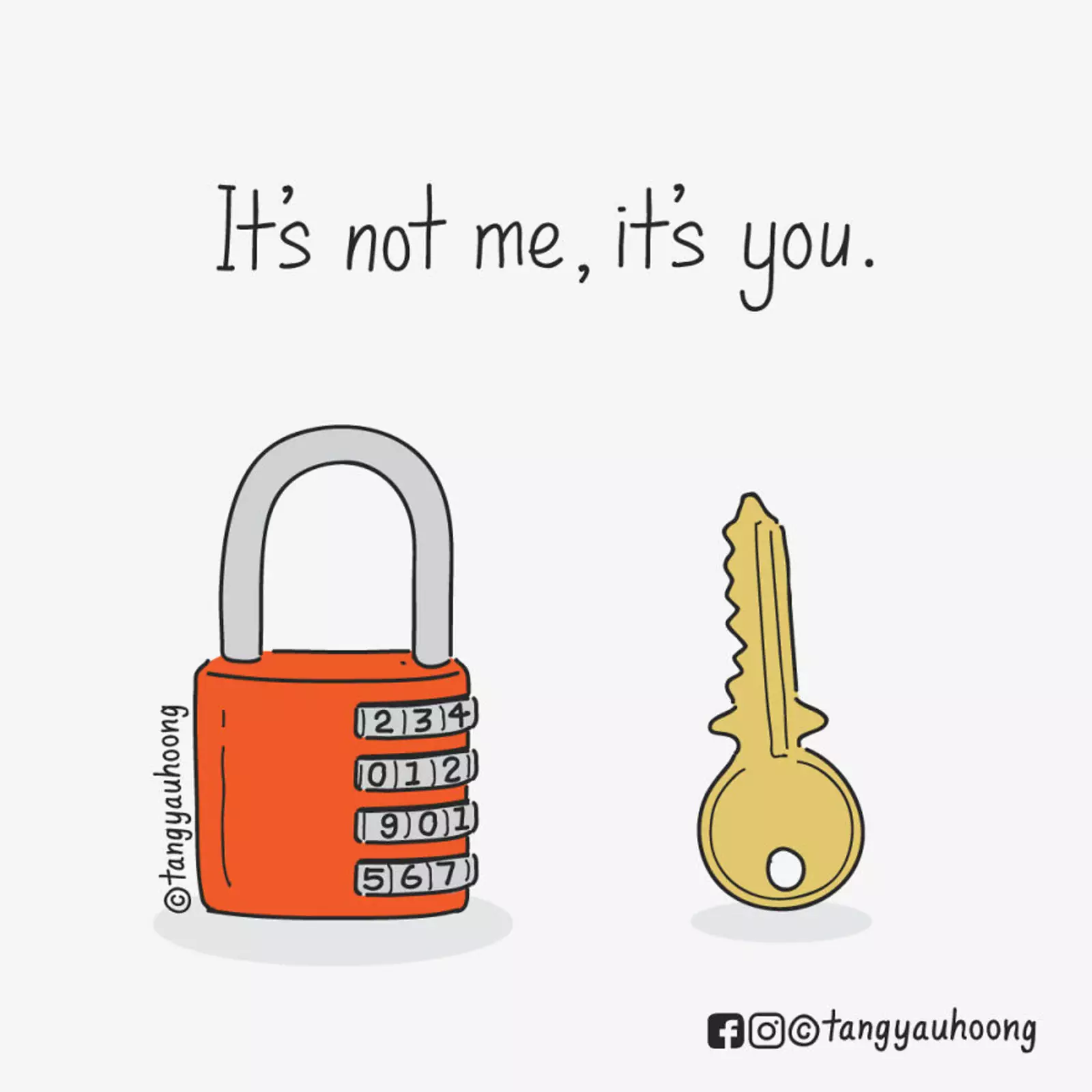 “Дело не во мне, дело в тебе”. “Дело не во мне, дело в тебе”.