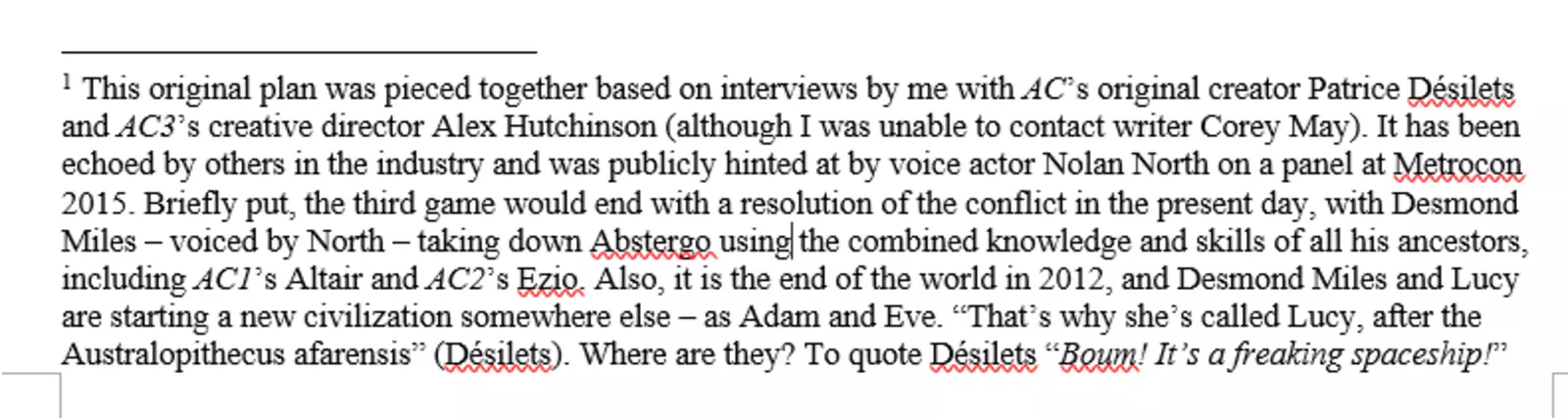 Дезмонд должен был стать олицетворением всех ассасинов и получить божественную власть. Дезмонд должен был стать олицетворением всех ассасинов и получить божественную власть.
